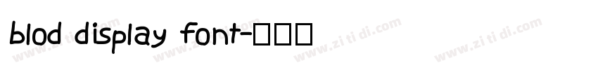 blod display font字体转换